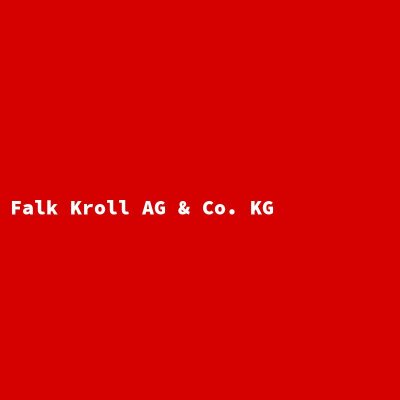 Hersteller: Falk Kroll AG &amp; Co. KG