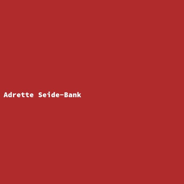 Adrette Seide-Bank