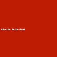 Adrette Seide-Bank