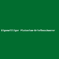 Eigenwilliger Plutonium-Briefbeschwerer