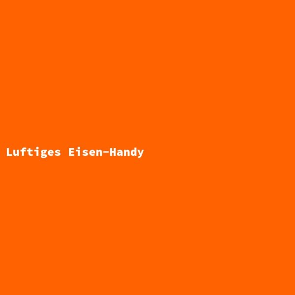 Luftiges Eisen-Handy