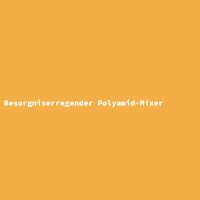 Besorgniserregender Polyamid-Mixer
