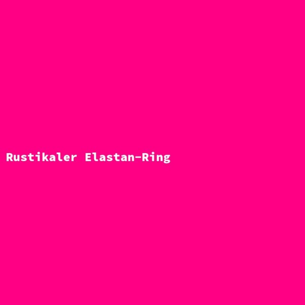 Rustikaler Elastan-Ring